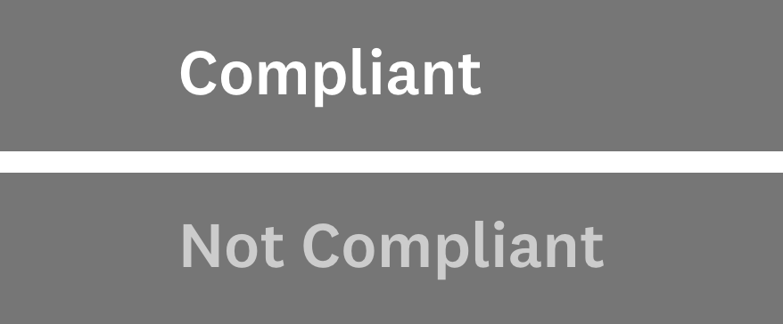 Compliant and non-compliant examples: white text on dark gray background is compliant while light gray text is not compliant